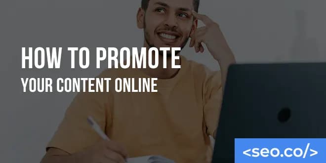 How to Promote Your Content Online in 2026